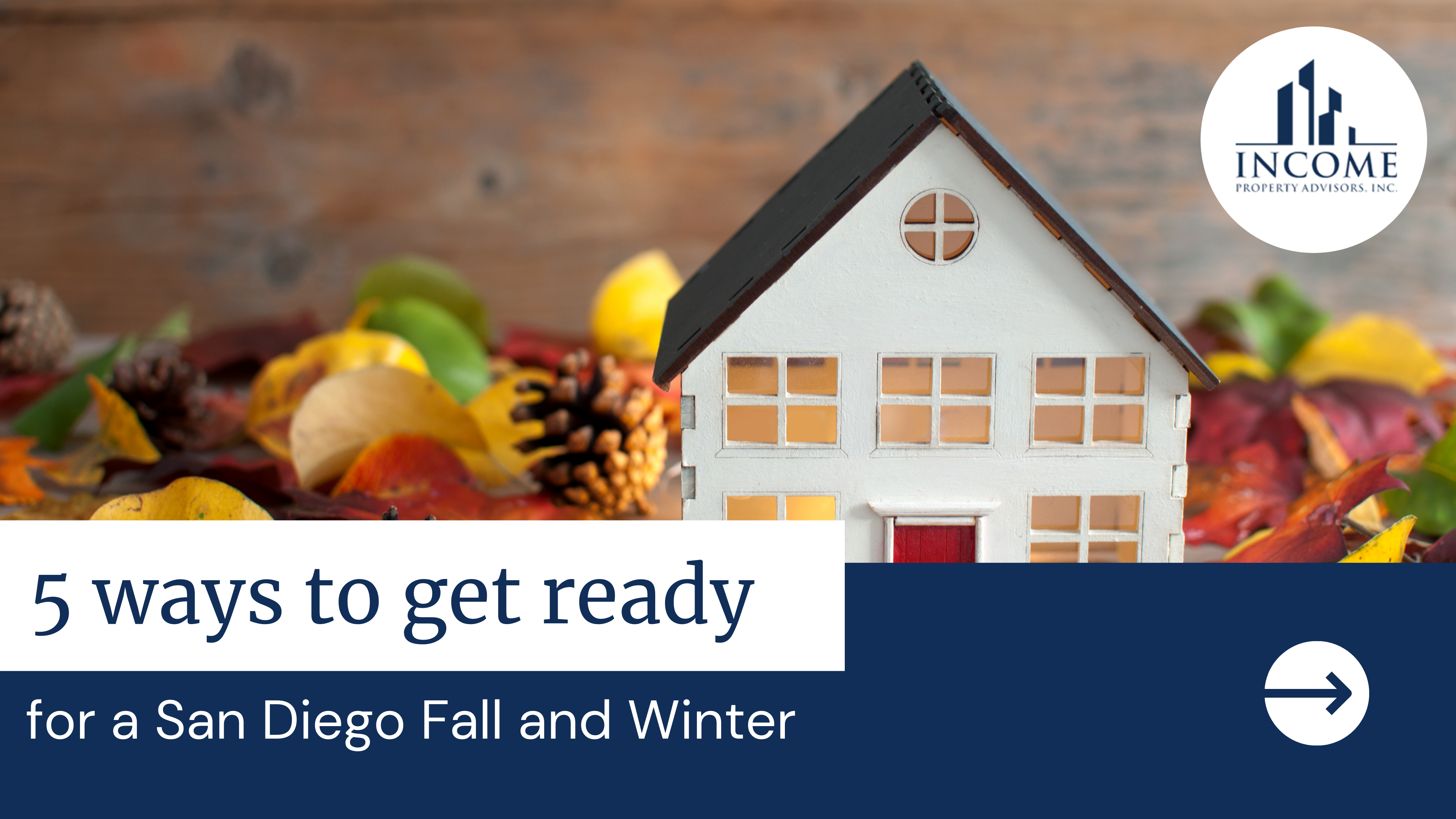 5 ways to get ready for a San Diego Fall and Winter